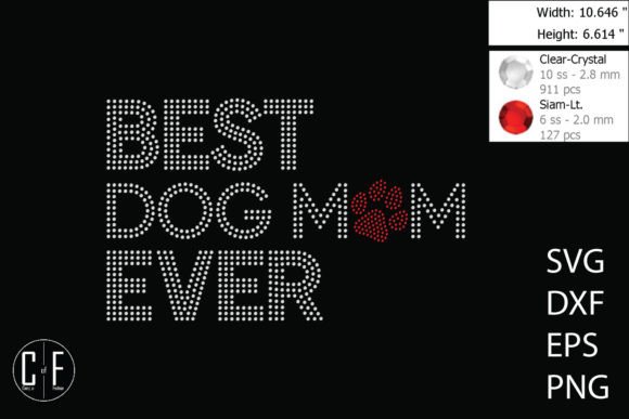 Best Dog Mom Ever Rhinestone Template: A Versatile Graphic Design Asset for Crafts and Local Branding