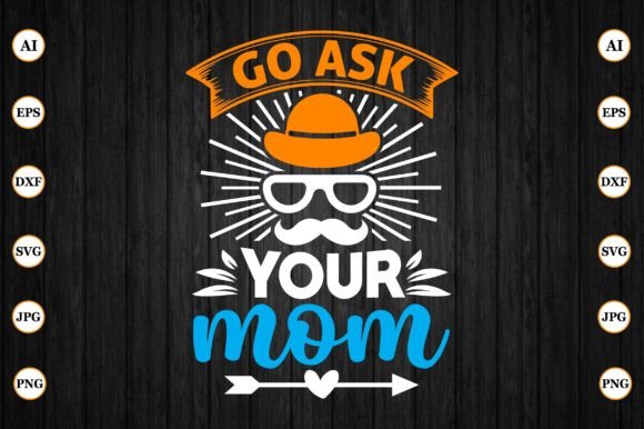 Go, Ask Your Mom: A Graphic Design Asset for Local Crafts and Creative Branding