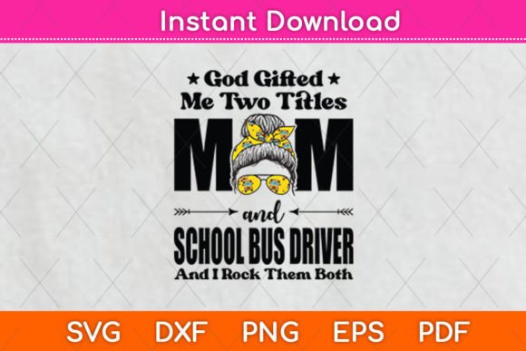 I Have Two Titles Mom and School Bus: A Graphic Design Asset for Creative Content