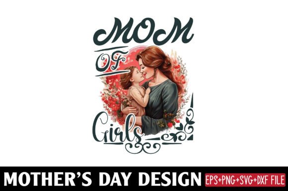 Mather’s Day, Mom of Girls: A Versatile Graphic Design Asset for Local Business Branding