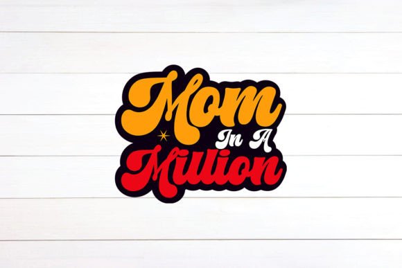 Mom in a Million Retro Design: A Versatile Graphic Asset for Crafts and Branding