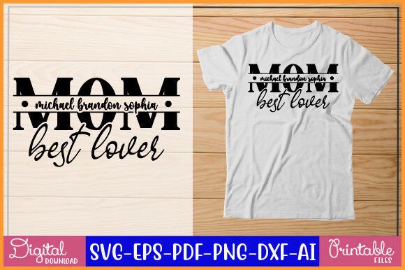 Mom Michael Brandon Sophia Best Lover – A Versatile Graphic Design Asset for Crafts and Branding