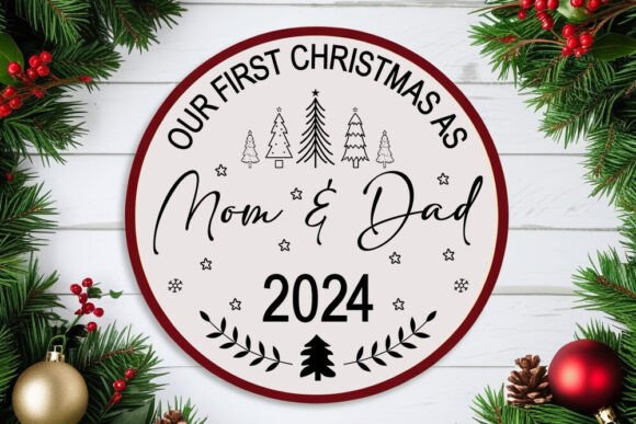 Our First Christmas As Mom Dad 2024 Graphic Design for Crafts