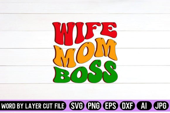 Wife Mom Boss Retro Design: A Graphics Asset for Crafts and Creative Publishing